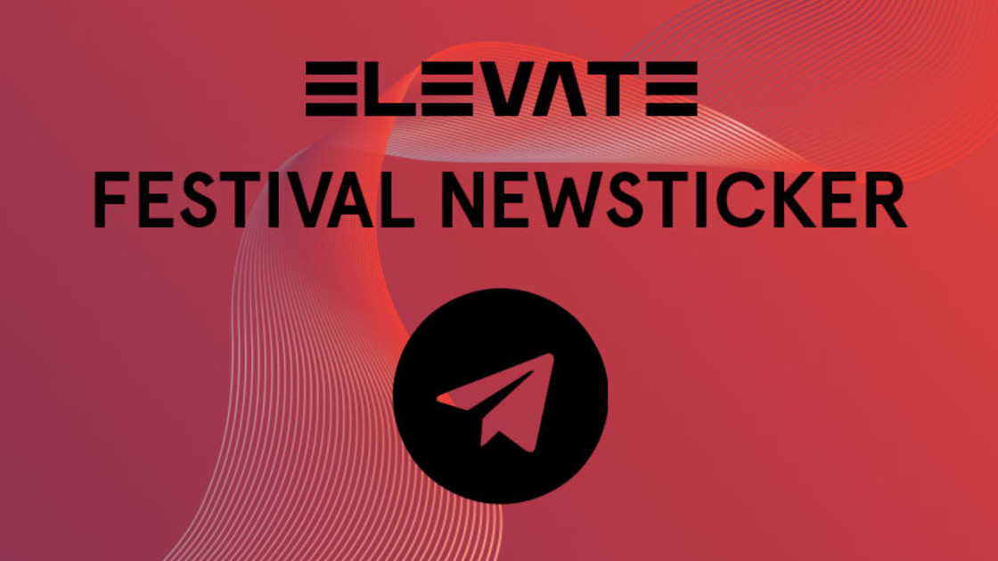 Journal/News: 15th Elevate Festival